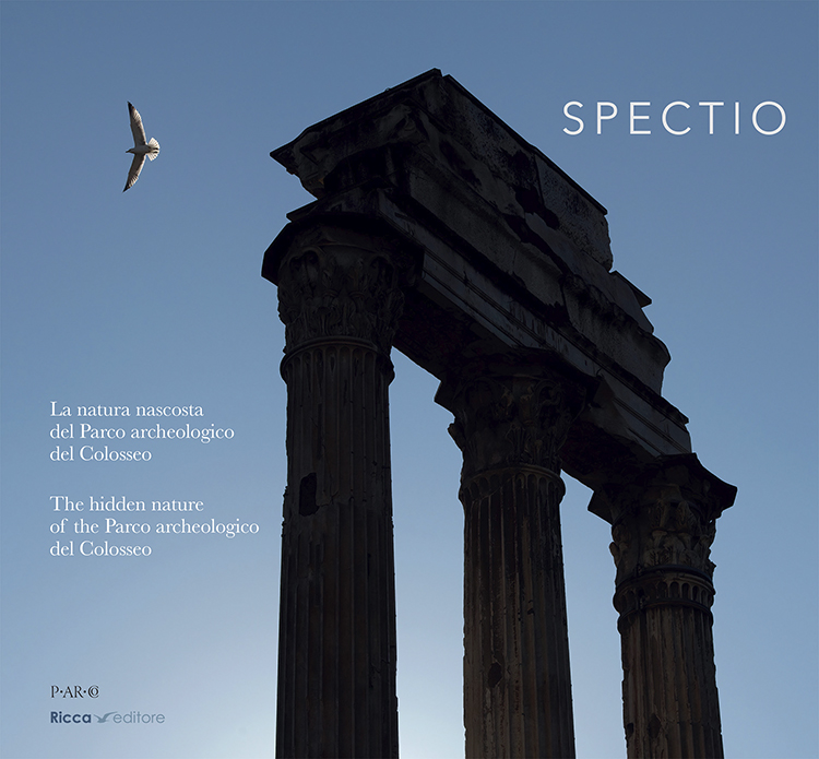 copertina del libro Spectio. La natura nascosta del Parco archeologico del Colosseo