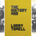 The History War, Larry Towell, libri fotografici