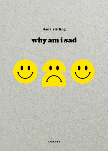 Dana Stirling Why Am I Sad libro fotografico