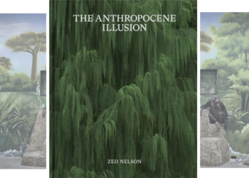 The Anthropocene Illusion. Zed Nelson Guest Editions