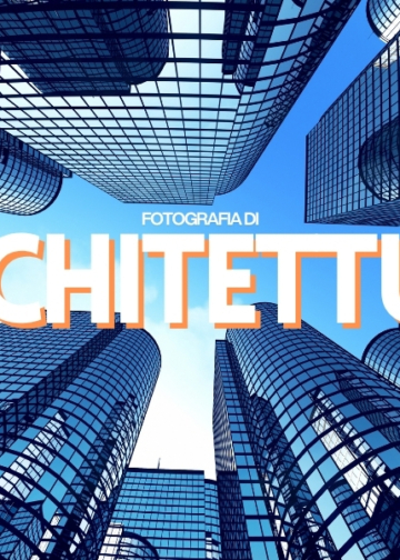 Fotografia di architettura