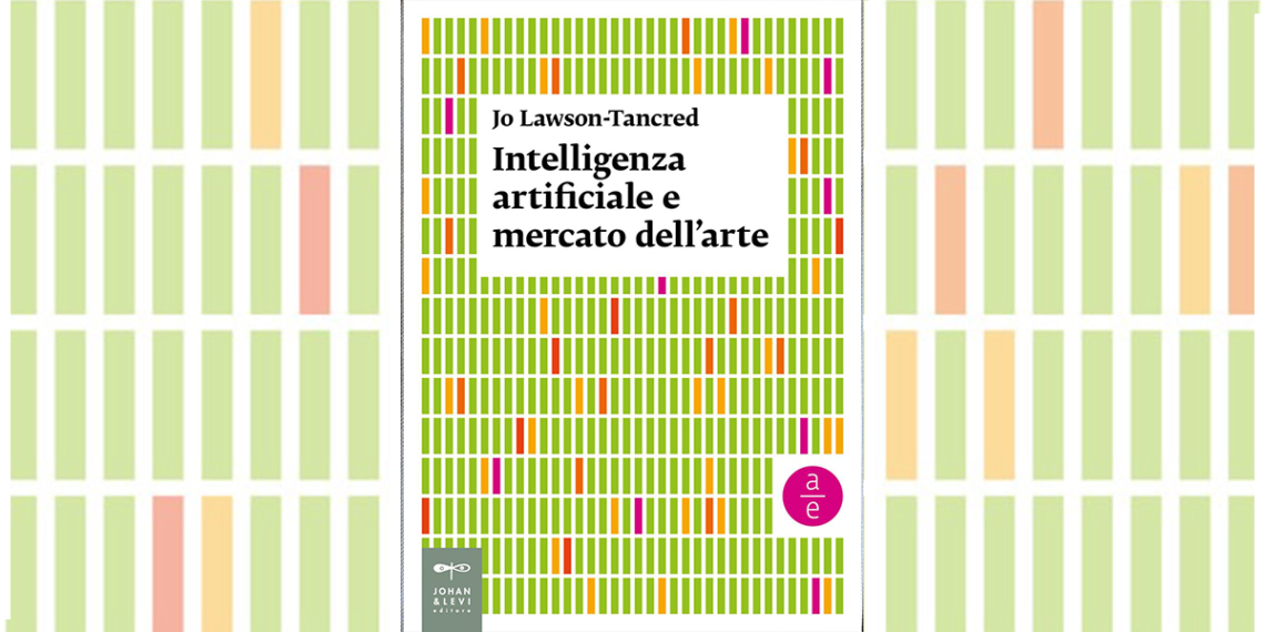 Intelligenza artificiale e mercato dell'arte libro Jo-Lawson-Tancred