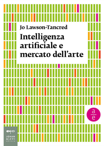 Intelligenza artificiale e mercato dell'arte libro Jo-Lawson-Tancred