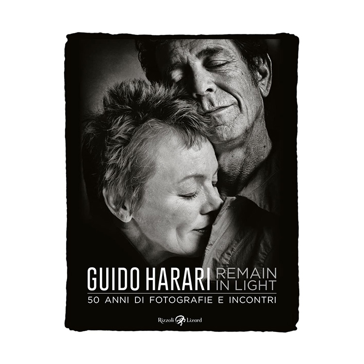 Guido Harari. Remain in light. 50 anni di fotografie e incontri. Ediz. illustrata