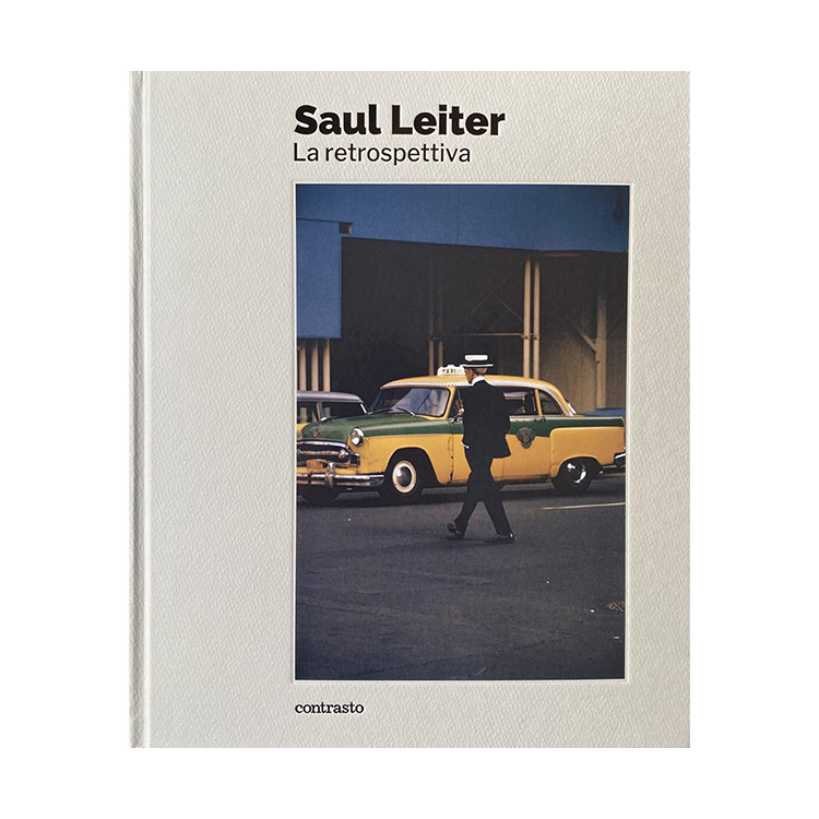 Saul Leiter. La retrospettiva. Ediz. a colori