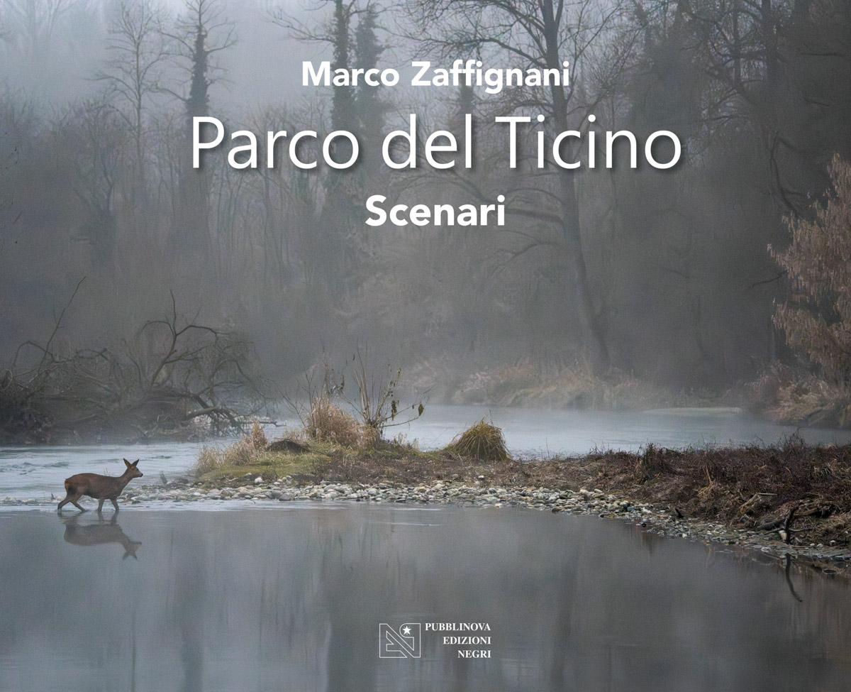 Copertina Parco del Ticino. Scenari Marco Zaffignani Pubblinova Edizioni Negri