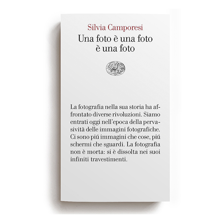 Un foto è una foto è una foto Silvia Camporesi