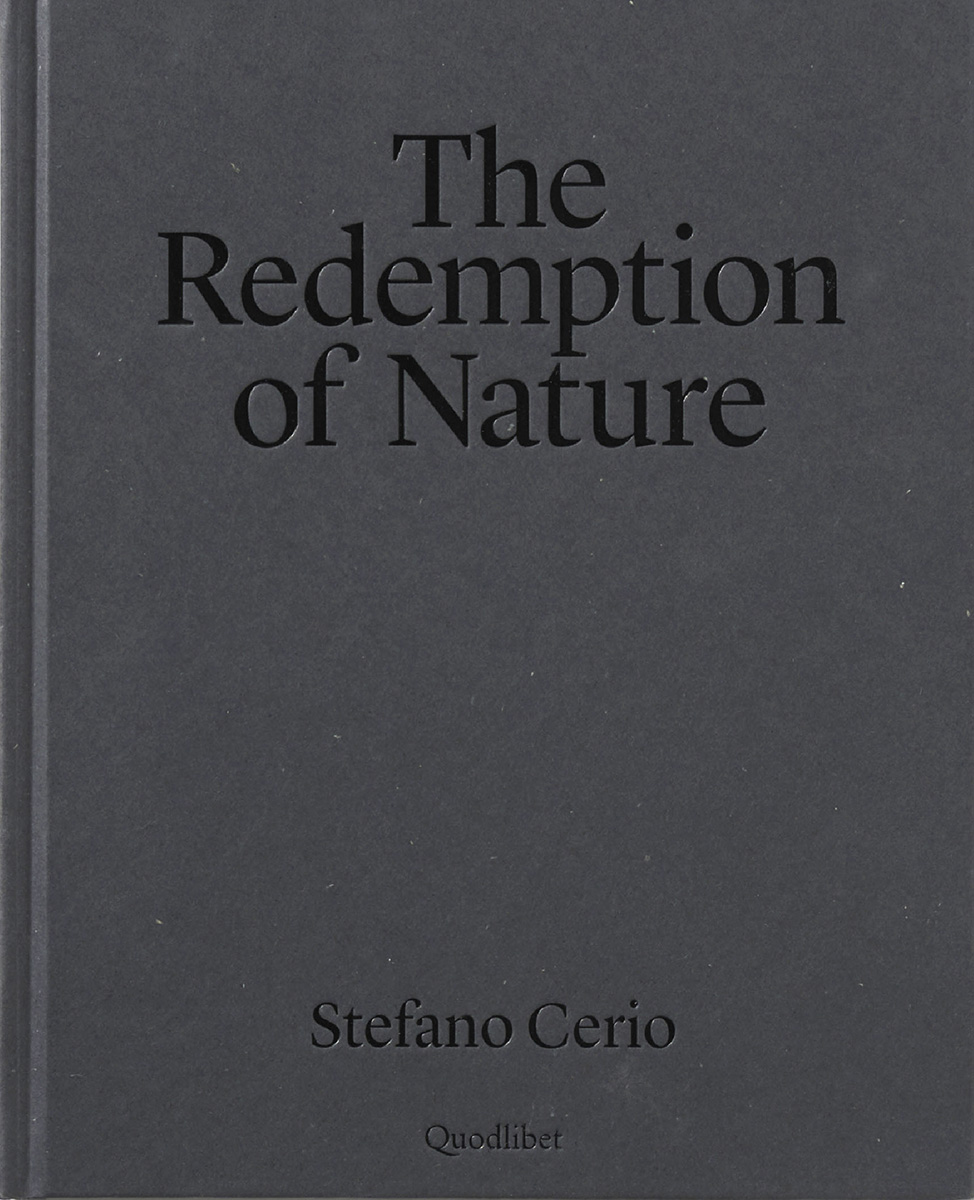 copertina The Redemption of Nature di Stefano Cerio Quodlibet